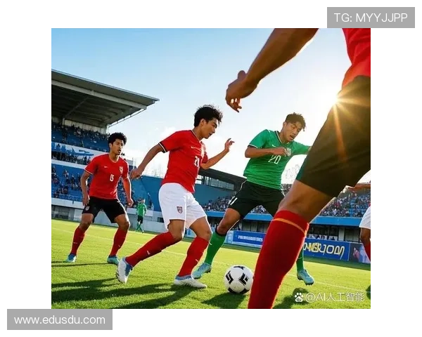 国足热身赛逆转取胜年轻球员爆发展现团队凝聚力与新战术魅力