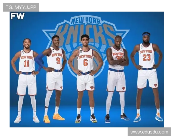 尼克斯队本赛季阵容调整引发关注 交易流言不断球队未来充满悬念